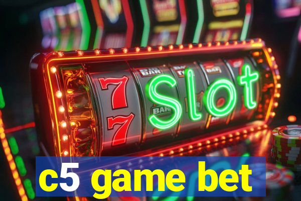 c5 game bet